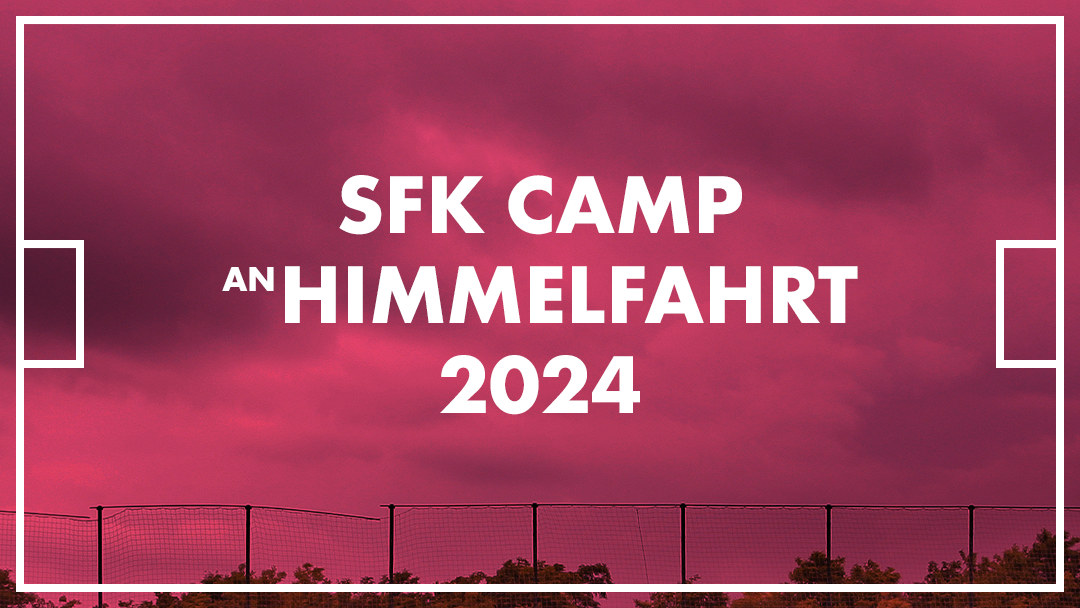 SFK Camp an Himmelfahrt 2024